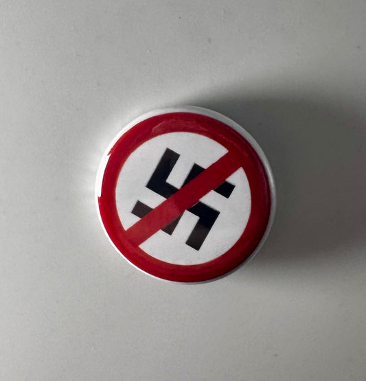 Anti-Nazi Anti-Fascist 1.25" Button N005B125 Badge Pin