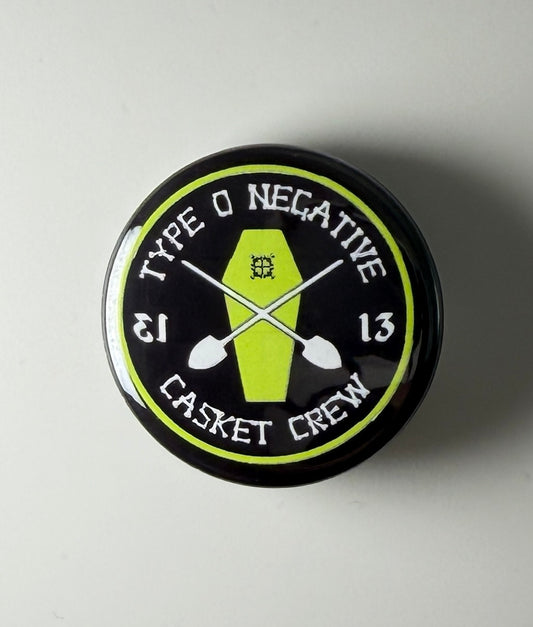 Type O Negative Casket Crew 1.25" Button T009B125 Badge Pin