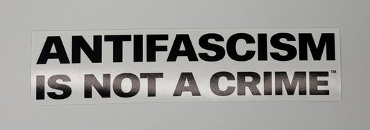 Antifascism Is Not A Crime Antifa Bumper Sticker A014S Skateboarding Skater