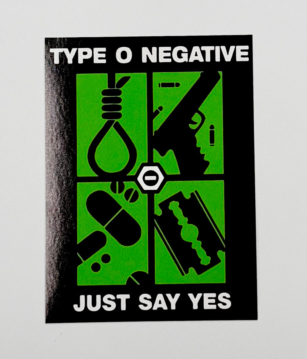 Type O Negative Just Say Yes Sticker T012S
