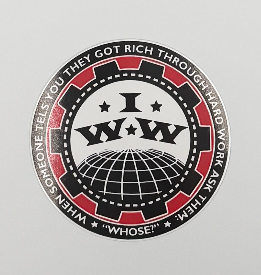 IWW Industrial Workers Of The World Antifa Sticker I013S