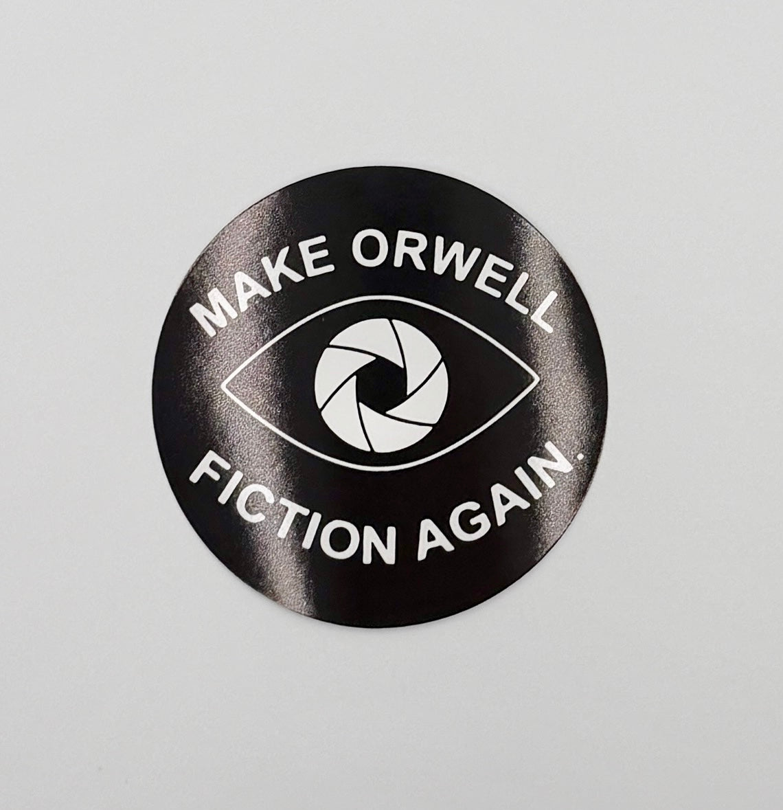 Make Orwell Fiction Again 1984 Sticker M048S