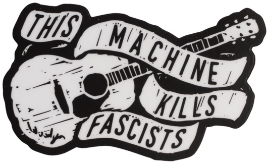 This Machine Kills Fascists Woody Guthrie Antifa Sticker T010S