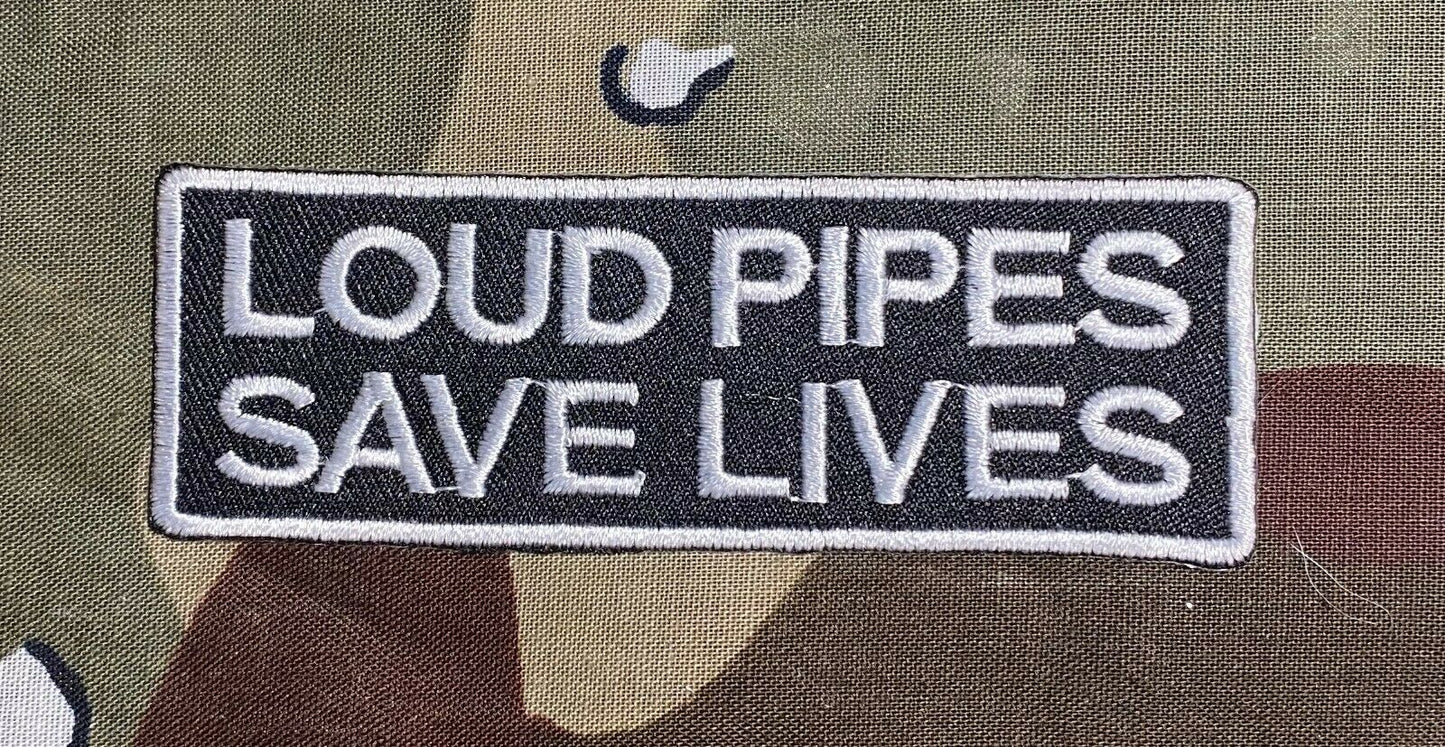 Loud Pipes Save Lives Biker Embroidered Patch Large L010P