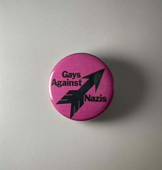 Gays Against Nazis LGBTQ Anti-Fascist 1.25” Button G002B125 Pin Badge