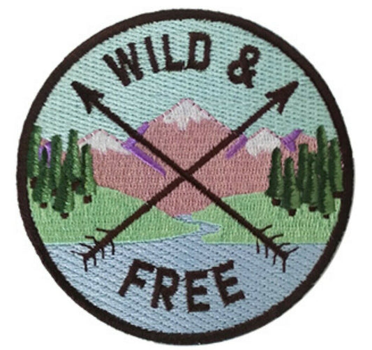 Wild and Free Mountains Outdoors Embroidered Patch O020P