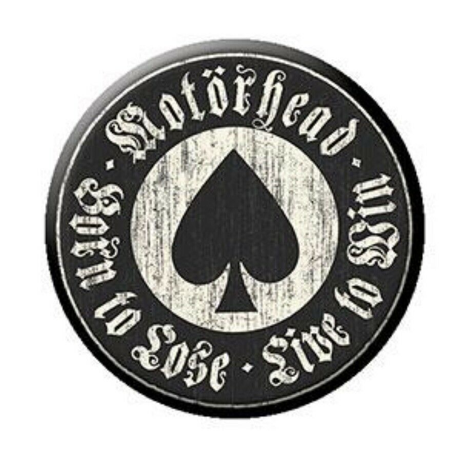 Motorhead Born To Lose 1.25” Button M005B125 Pin Badge