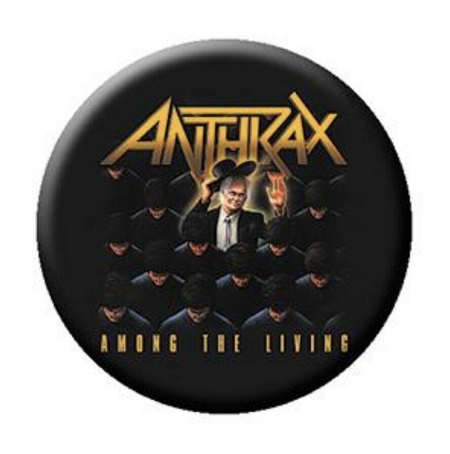 Anthrax Among The Living 1.25” Button A011B125 Pin Badge