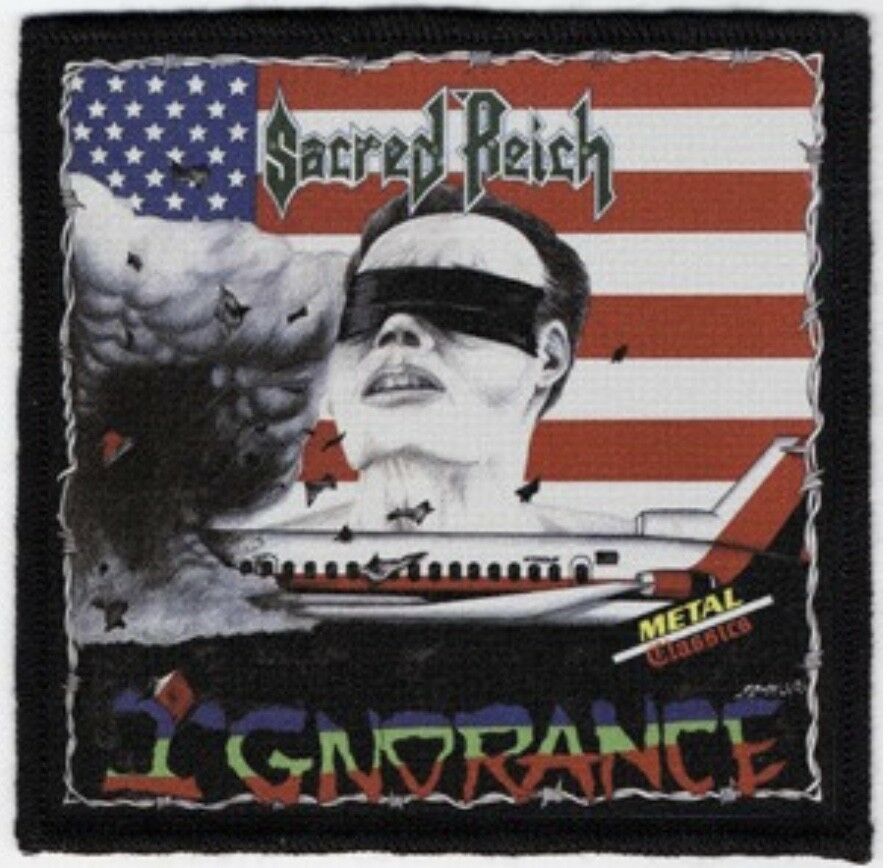 Sacred Reich Ignorance Sublimated Printed Patch S062P