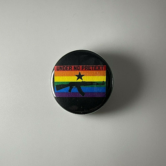 Under No Pretext Pride LGBTQ Marx 1.25" Button U002B125