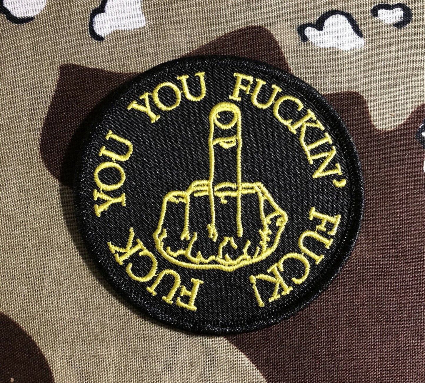 F*ck You You F*ckin’ F*ck Biker Embroidered Patch F004P