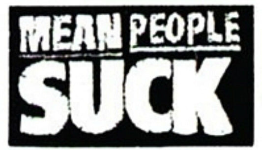 Mean People Suck Embroidered Patch M074P