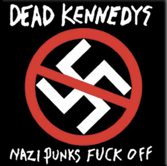 Dead Kennedys N*zi Punks F*ck Off Magnet M001MAG