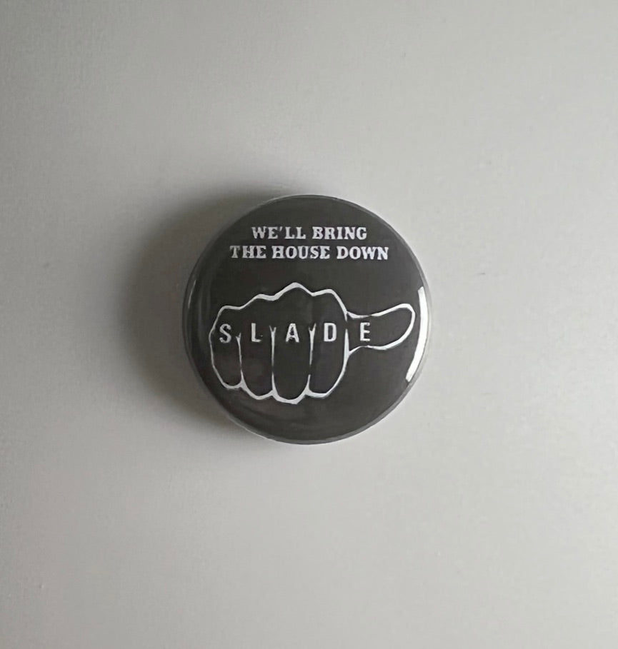 Slade Thumb Logo 1" Button S045B Badge Pin