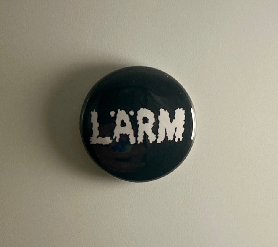 Larm Hardcore Punk 1" Button Badge Pin L006B