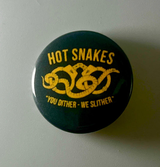 Hot Snakes 1.25" Button H003B125 Badge Pin