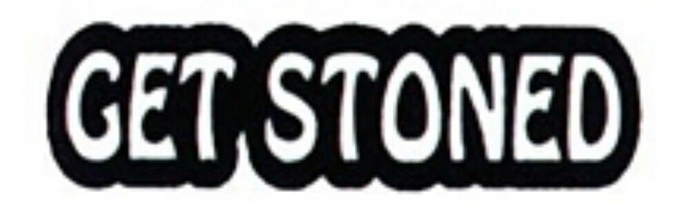 Get Stoned Embroidered Patch G015P