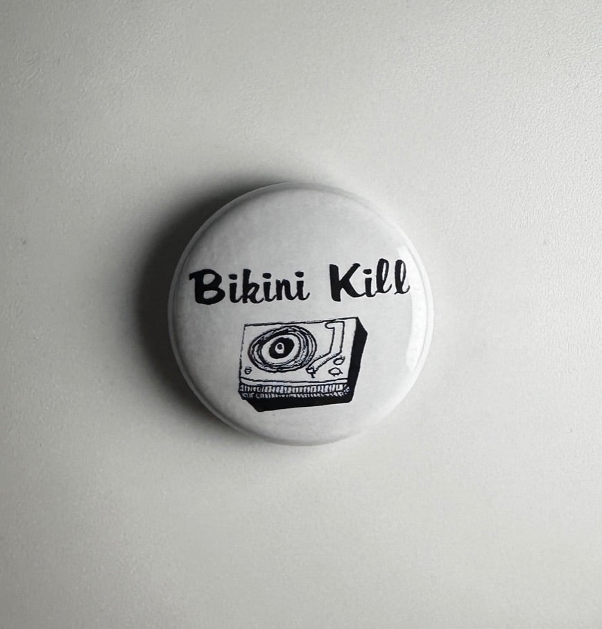 Bikini Kill Riot Grrl 1" Button B031B Badge Pin