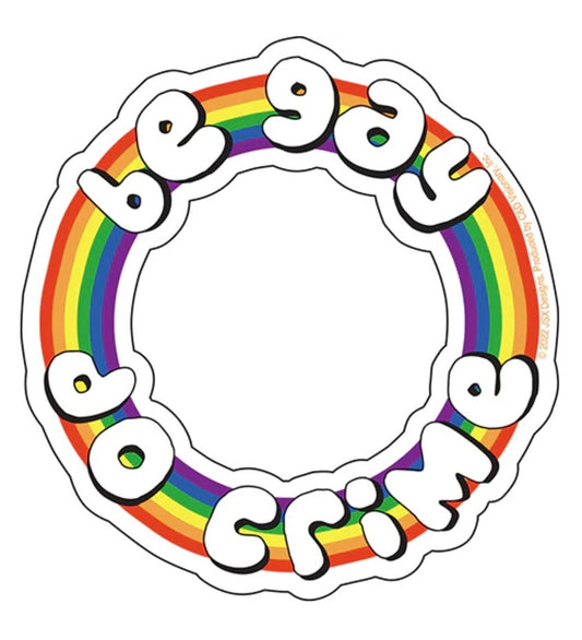 Be Gay Do Crime Sticker LGBTQ+ Sticker B034S Decal