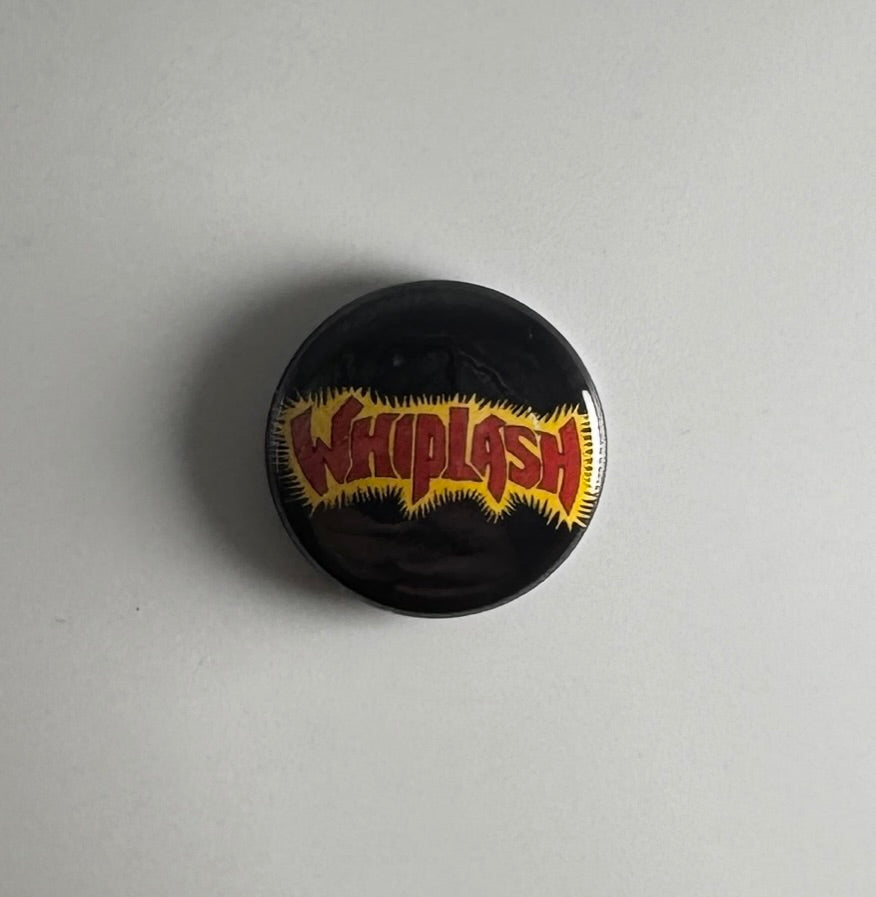 Whiplash Thrash Metal Logo 1" Button W006B Badge Pin