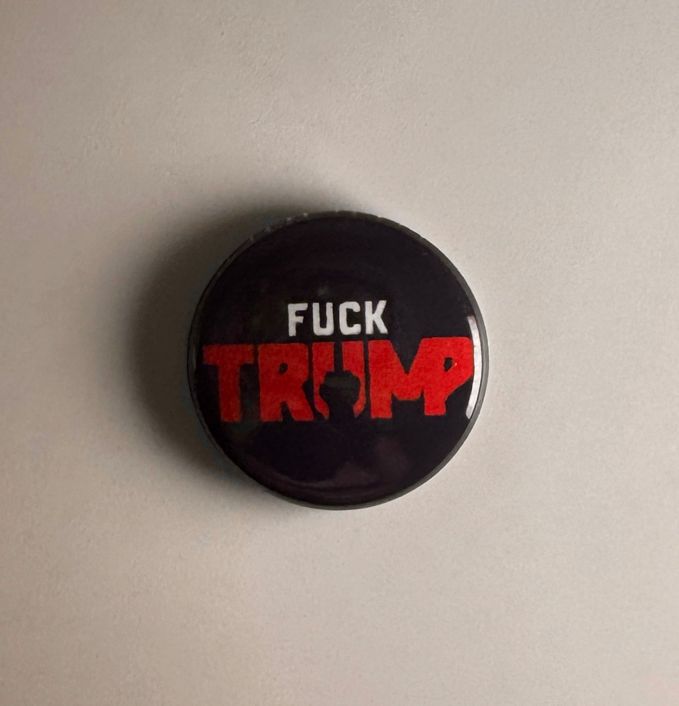 F*ck Donald Trump Anti-Trump Anti-Fascist 1" Button T011B Badge Pin