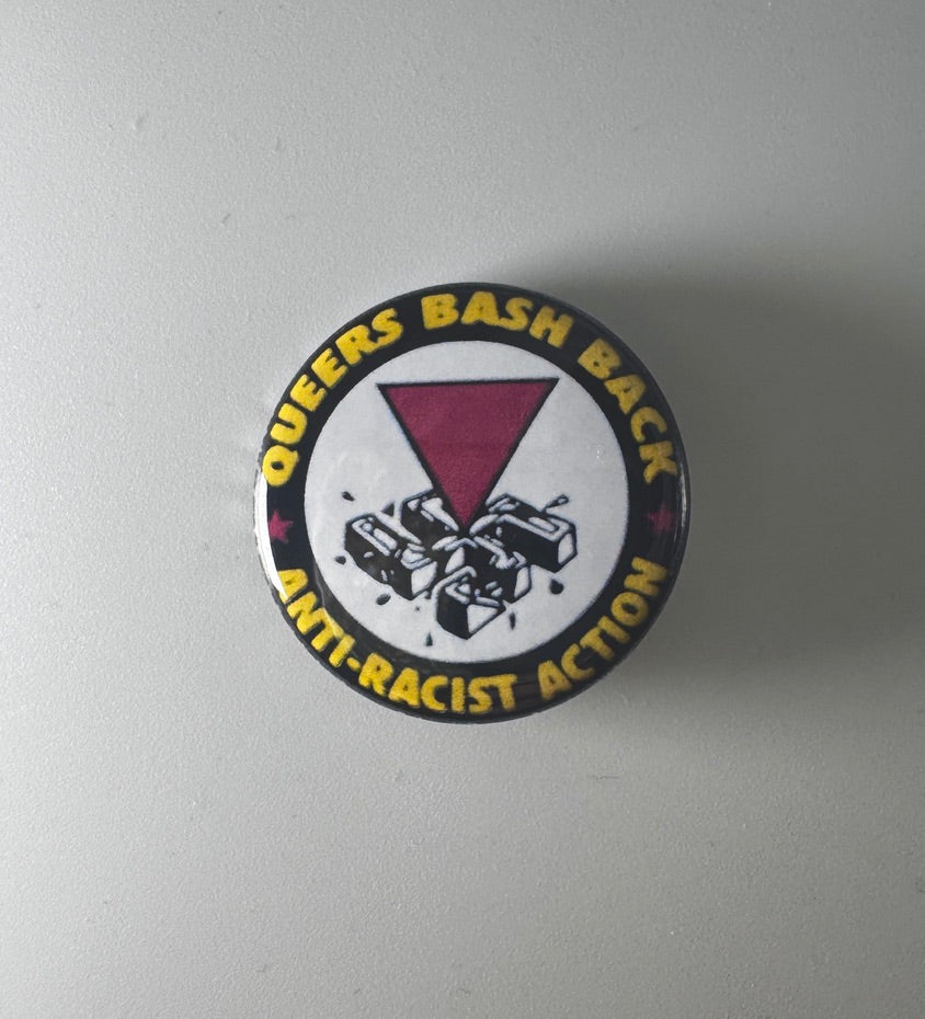 Queers Bash Back LGBTQ Anti-Fascist Antifa  1.25” Button Q002B125 Pin Badge