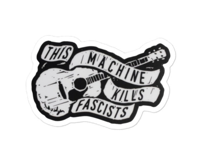 This Machine Kills Fascists Woody Guthrie Sticker