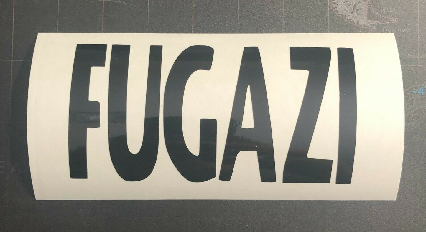 Fugazi Vinyl Decal Rub On Sticker F005S