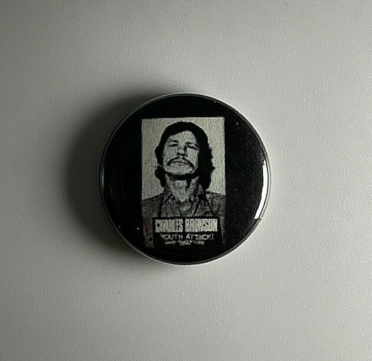 Charles Bronson Power Violence 1" Button C012B Badge Pin