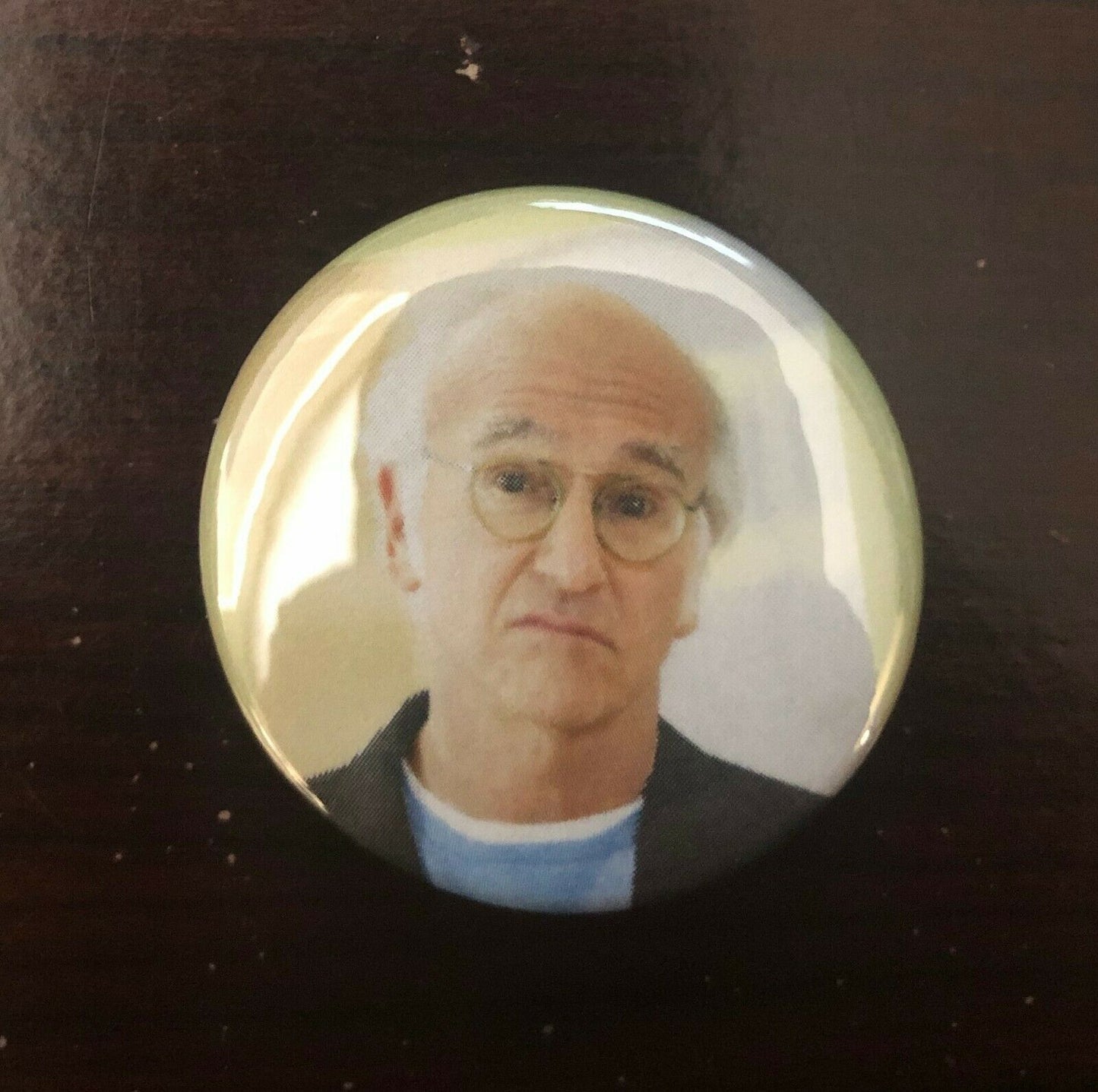 Larry David Curb Your Enthusiasm 1.5” Button L004B15 Badge Pin