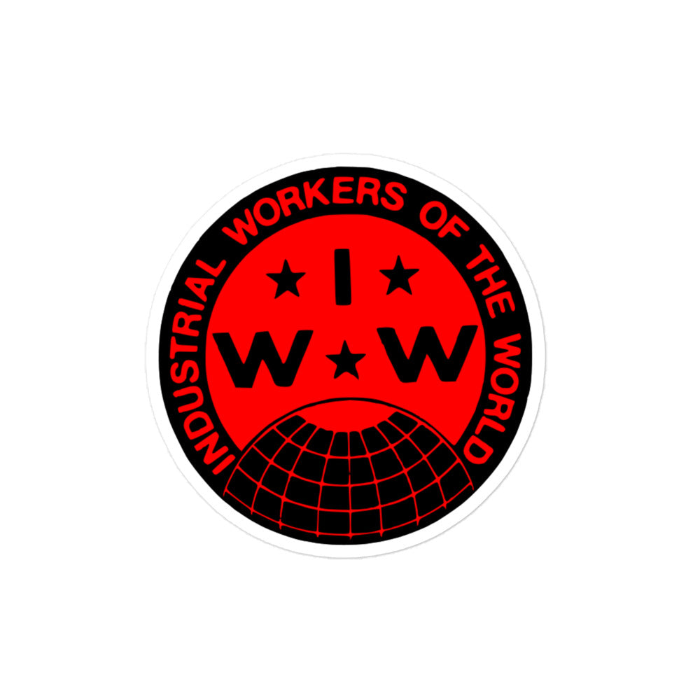 IWW Industrial Workers Of The World Sticker